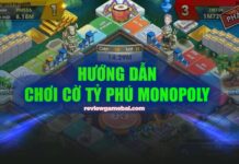 Cách chơi Cờ Tỷ Phú, luật chơi, bí kíp nhanh thắng cách chơi cờ tỷ phú
