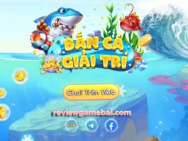 Bắn Cá Giải Trí | Bancagiaitri.net – Game Bắn Cá Online Số 1 bắn cá giải trí
