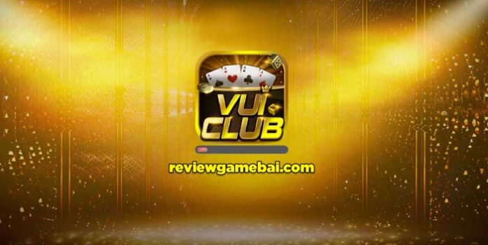 vui club